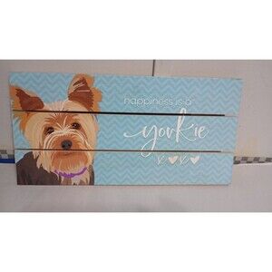 HAPPINESS IS A YORKIE PLAQUE HOME DECOR DOG PETS